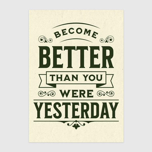 Légy jobb, mint tegnap.